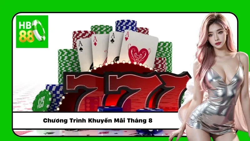 Chương Trình Khuyến Mãi Tháng 8 – 2025 Tại Nhà Cái HB88